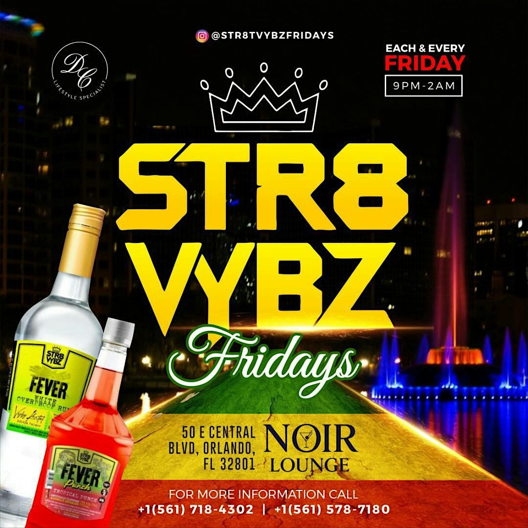 STR8 VYBZ Fridays