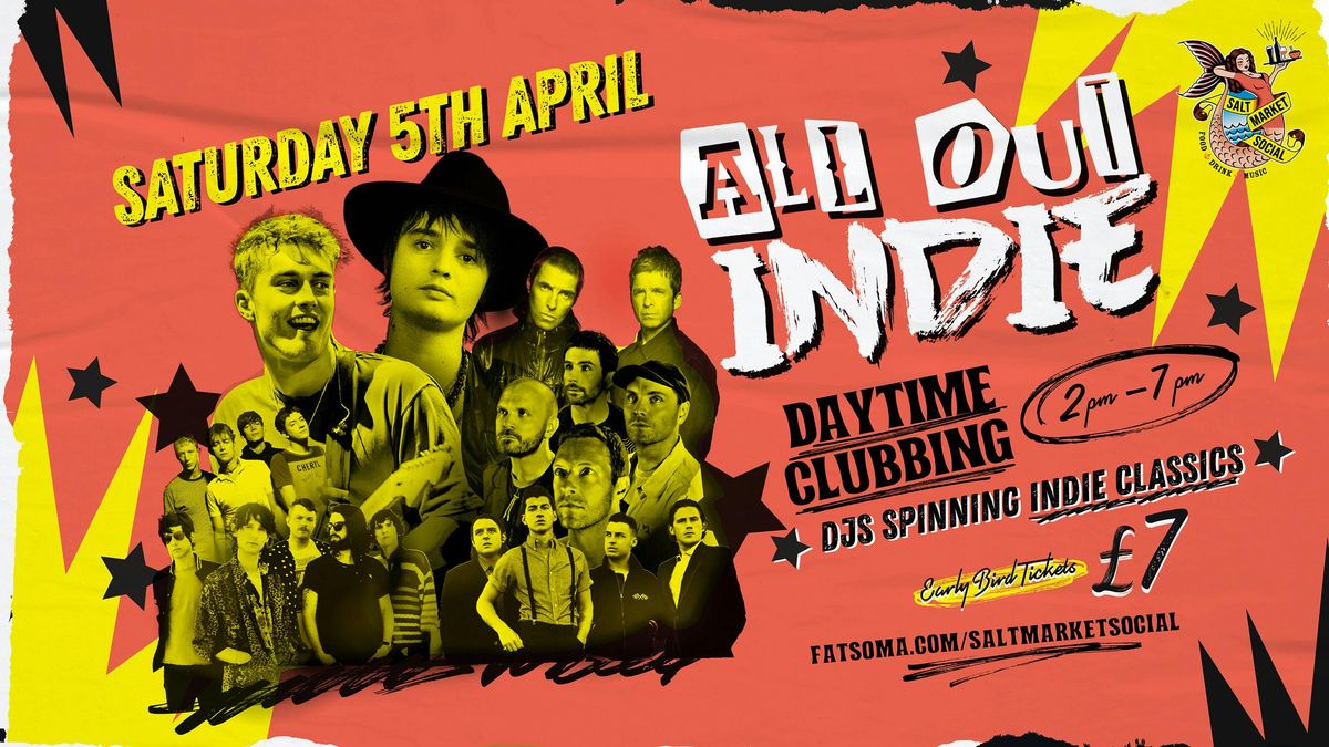 ALL OUT INDIE | DAYTIME CLUBBING 