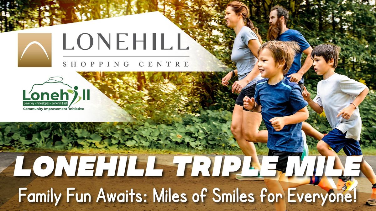 Lonehill Triple Mile - Family Fun Day