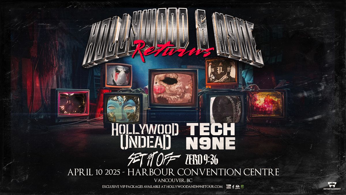 HOLLYWOOD & N9NE RETURNS - Vancouver, BC @ Harbour Convention Centre