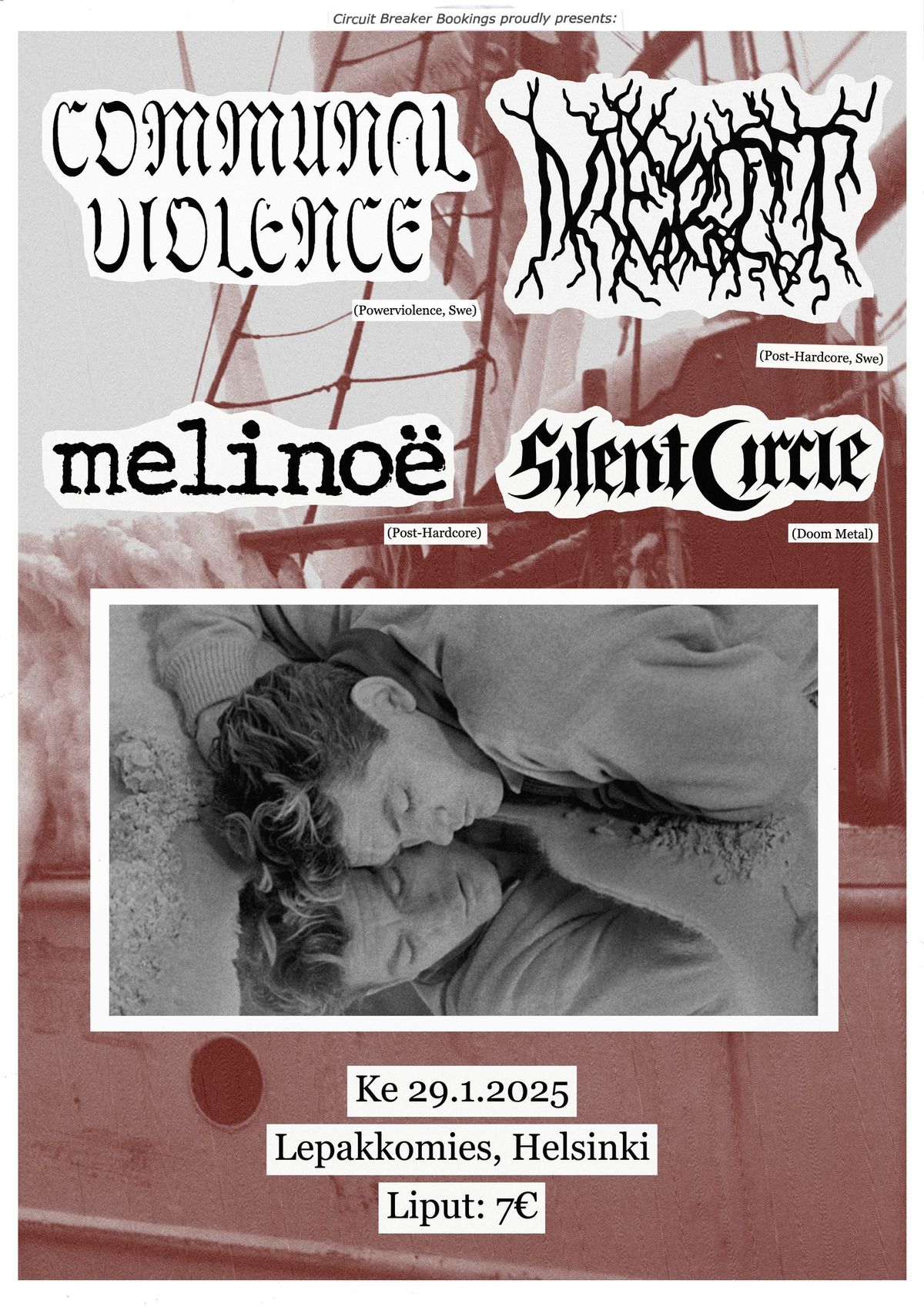 Communal Violence (Swe), Merit (Swe), Melino\u00eb & Silent Circle @ Lepakkomies, Helsinki