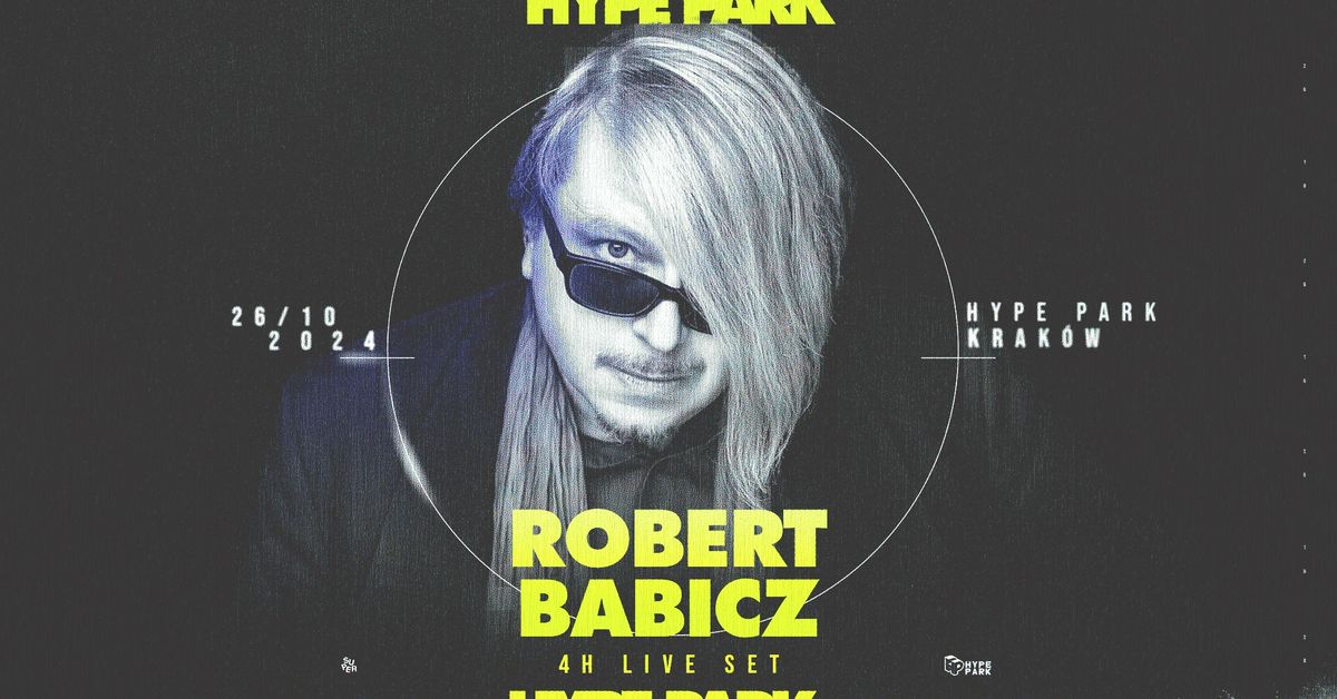 Robert Babicz (4h live) | Hype Park | Krak\u00f3w