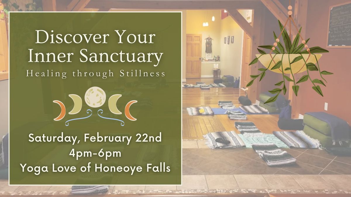 Healing through Stillness | Discover Your Inner Sanctuary at Yoga Love of Honeoye Falls