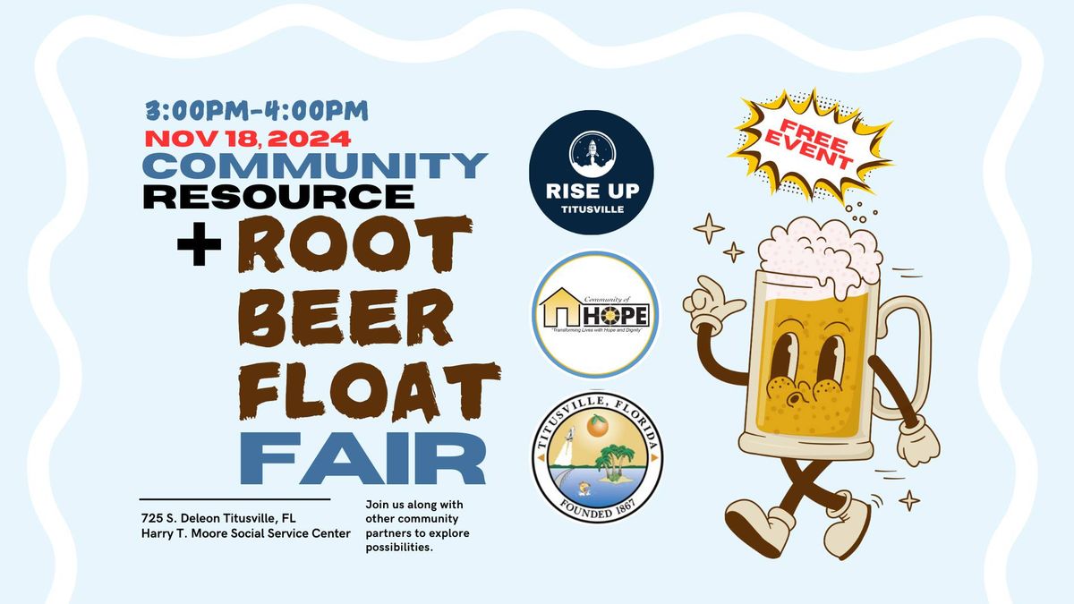 Community Resource + ROOT BEER FLOAT Fair!