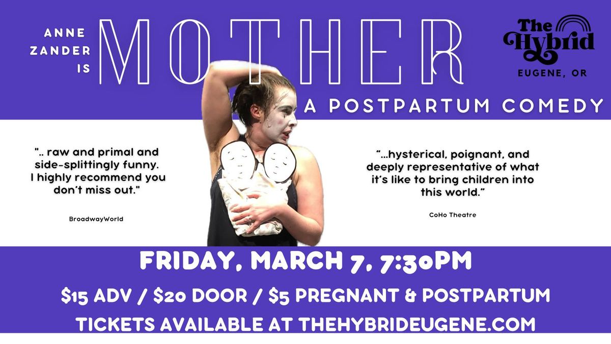 Anne Zander is MOTHER: A Postpartum Comedy