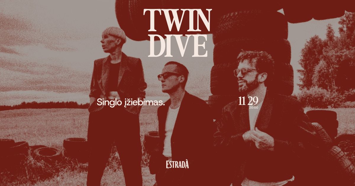 Twin Dive: Singlo \u012f\u017eiebimas