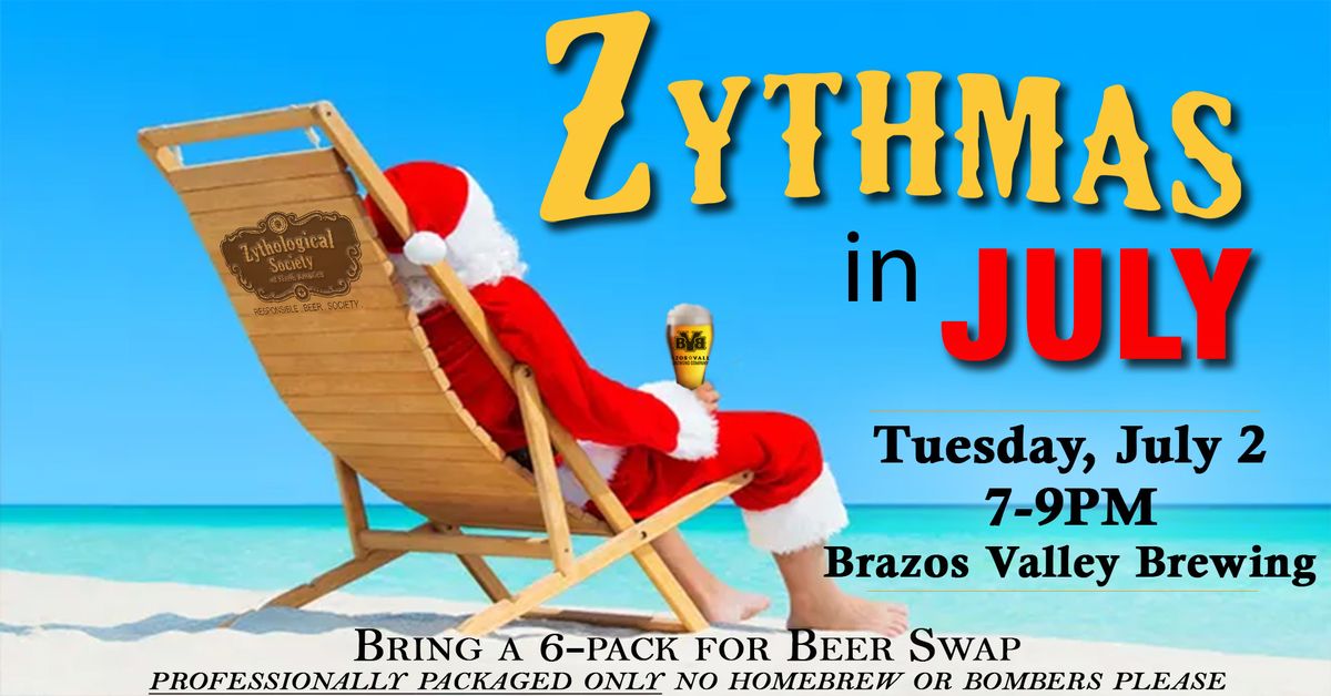 July Zythological Society Meeting | Zythmas in July