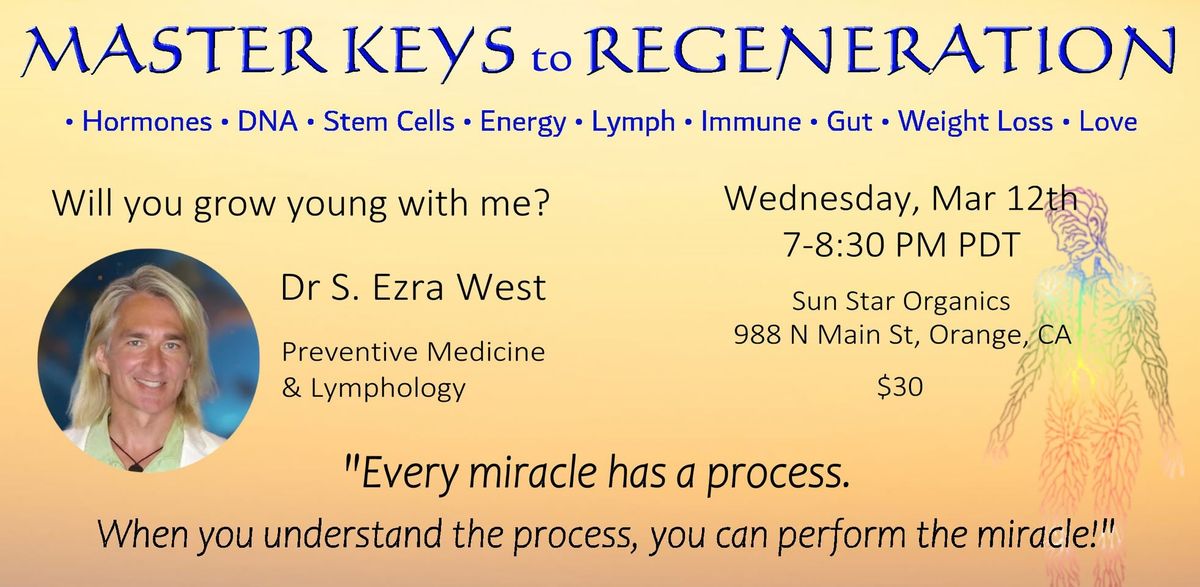 Master Keys to Regeneration. Orange, CA & online!