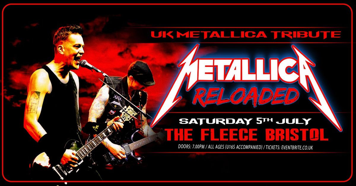 Metallica Reloaded at The Fleece, Bristol - Sat 5th July 2025