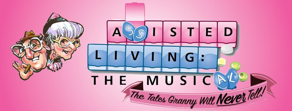 Assisted Living - The Musical