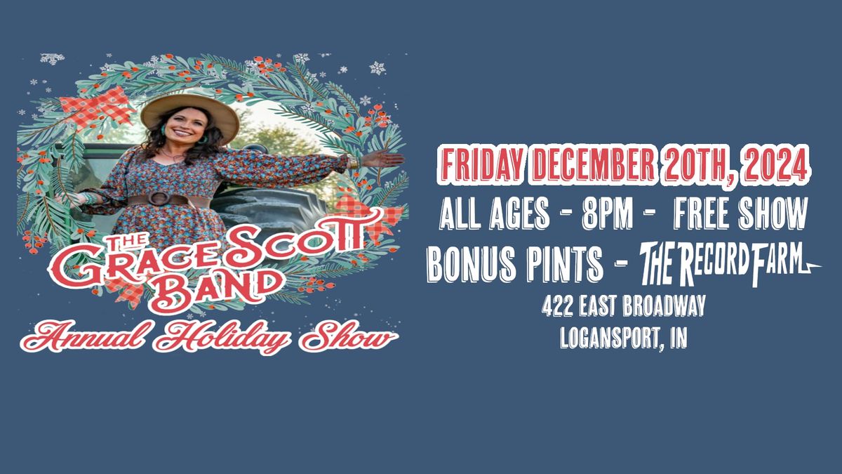 The Annual Grace Scott Band Holiday Show!!