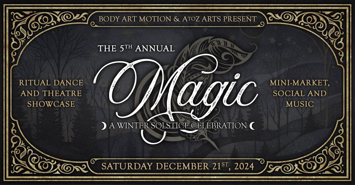 \ud83c\udf19\u2728 5th Annual MAGIC Winter Solstice Celebration \u2728\ud83c\udf19