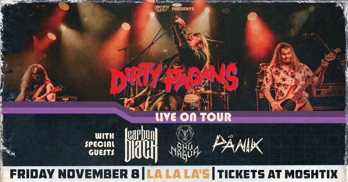 DIRTY PAGANS - RIFF 'N' ROLL WORSHIP - THE GONG W\/ CARBON BLACK, SHU NAGUA & PANIK