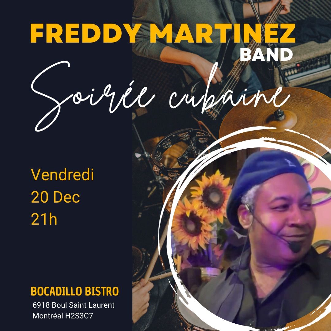 F\u00eate Latine cubaine | Freddy Mart\u00ednez & band  