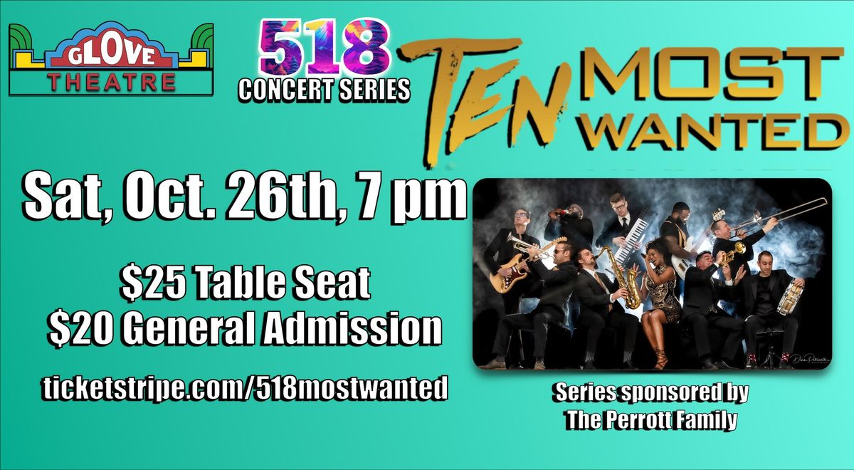 The 518 Concert Series Presents: Ten Most Wanted