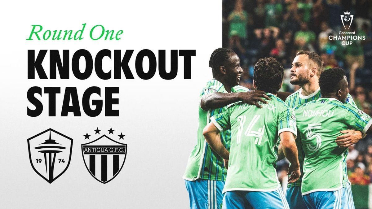 CONCACAF Champions Cup: Round One - Seattle Sounders FC vs Antigua GFC