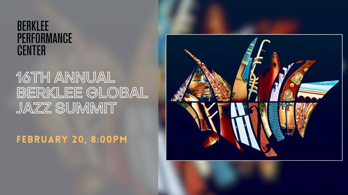 The Berklee Global Jazz Institute Summit 16th Anniversary Celebration Concert