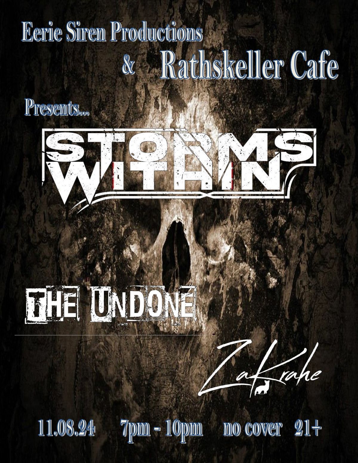 Storms Within, The Undone, ZaKrahe