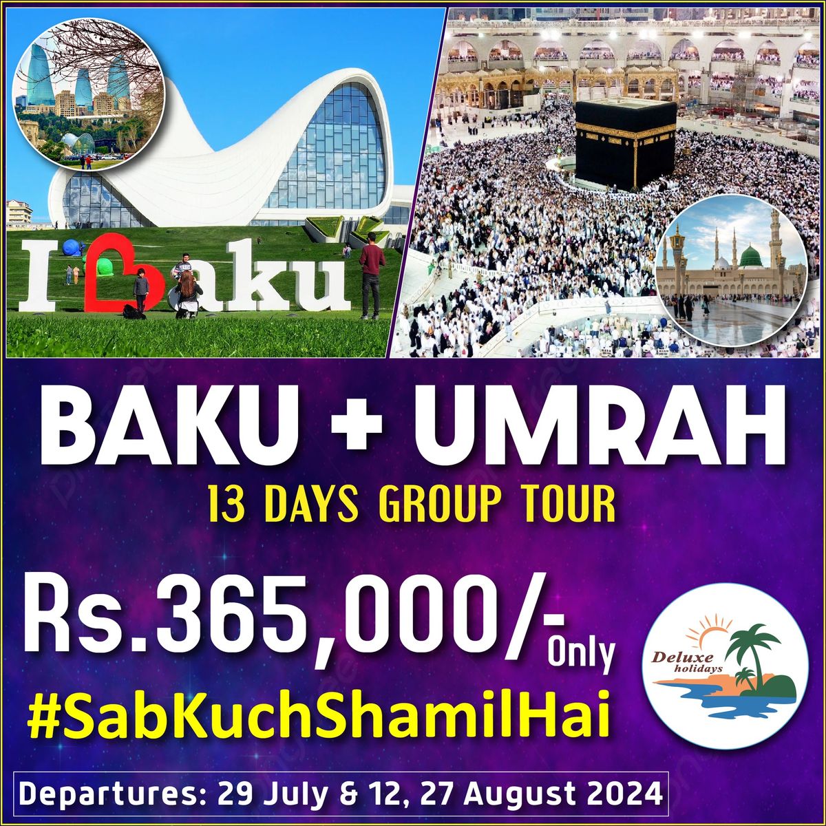 UMRAH + BAKU 13 DAYS GROUP TOUR
