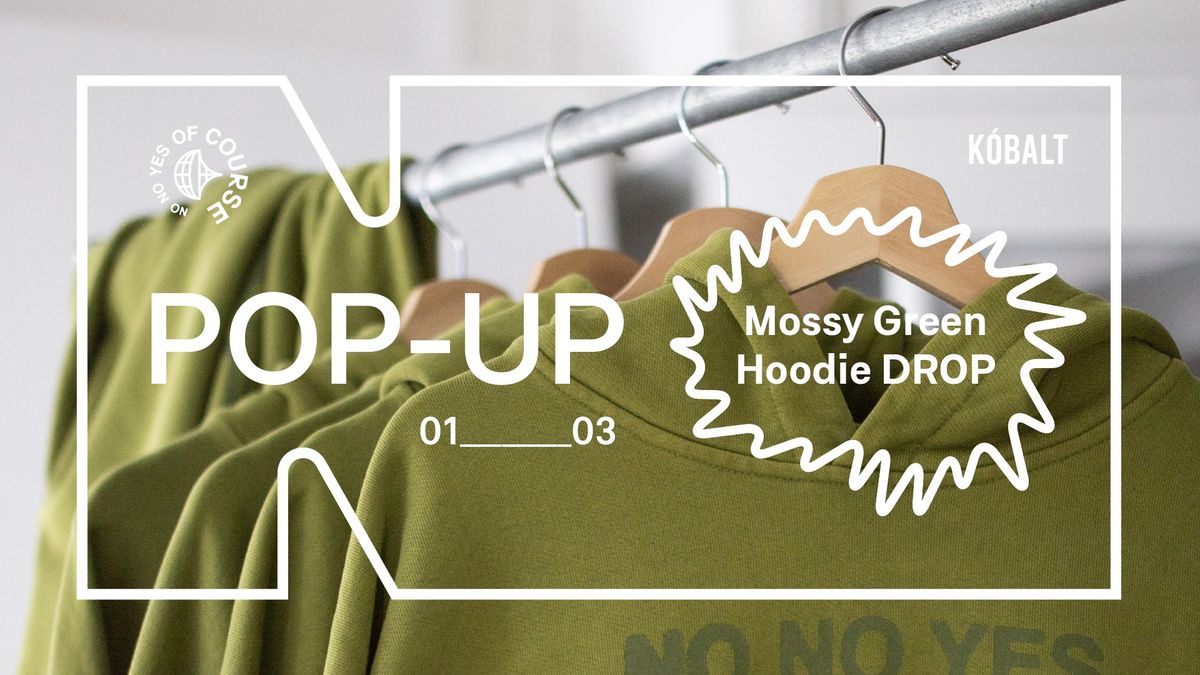 POP-UP: Mossy Green Hoodie Drop at K\u00f3balt Concept