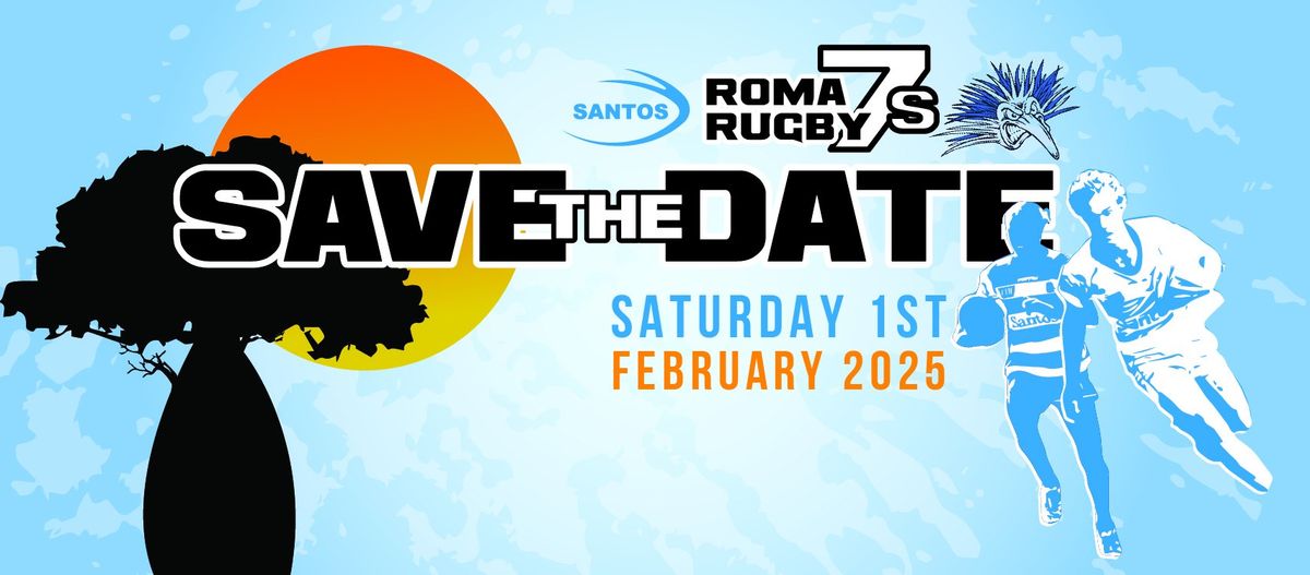 Santos ROMA RUGBY 7's - Sat 1st Feb 2025