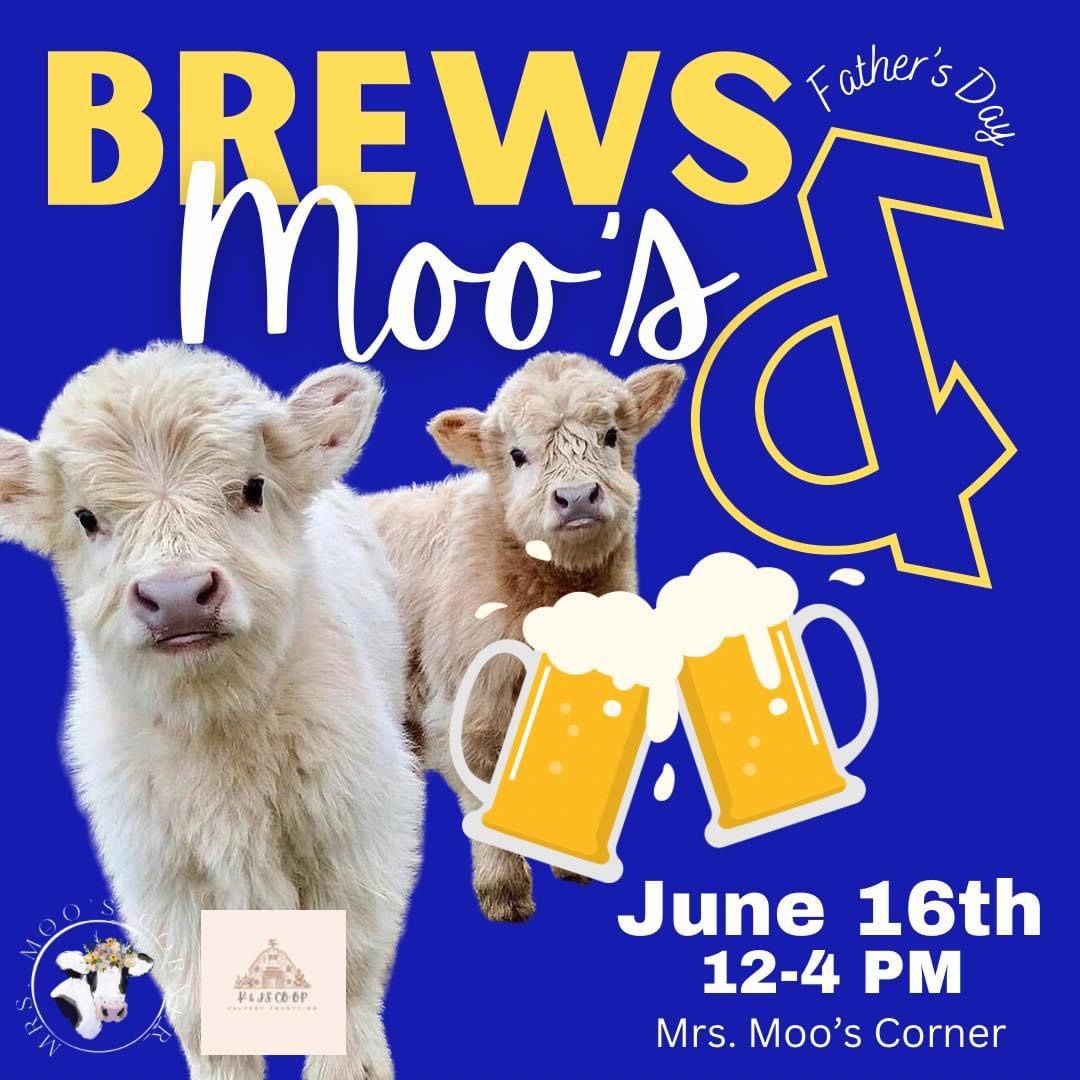 Brews & Moos for Father\u2019s Day!