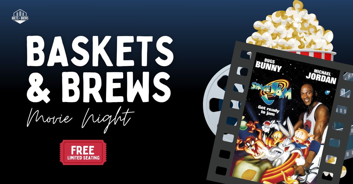 Baskets & Brews: Space Jam Edition 