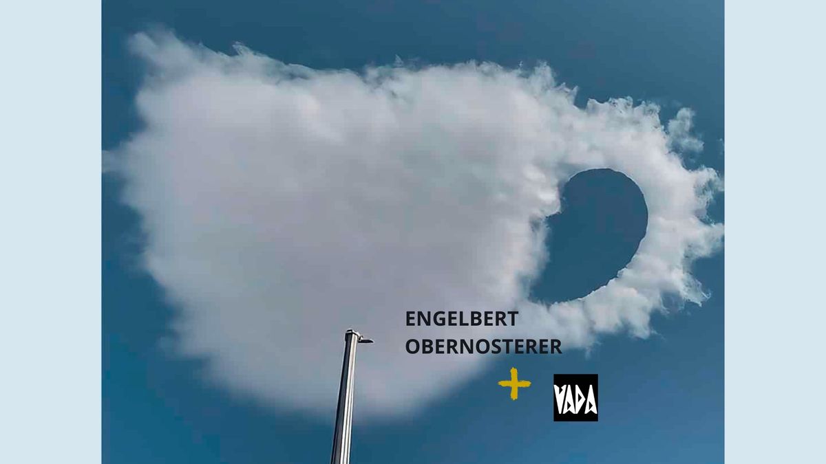 Wolke mit Henkel: Engelbert Obernosterer + VADA