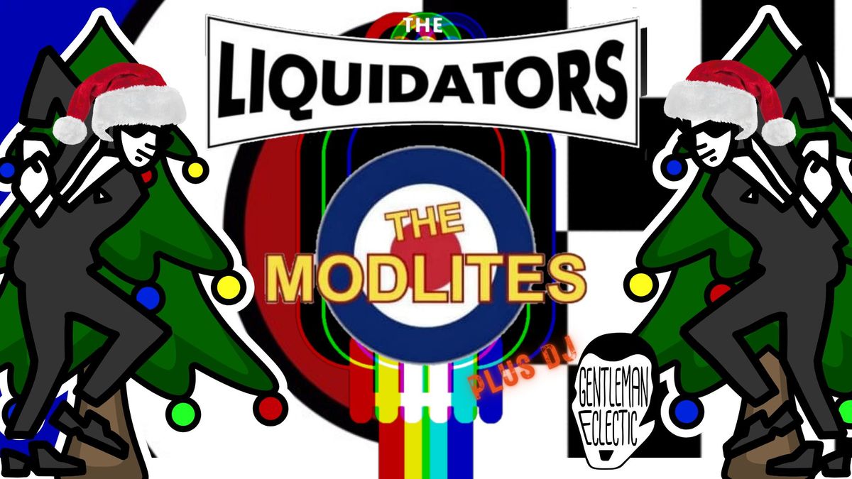 LIQUIDATORS & THE MODLITES Xmas Special