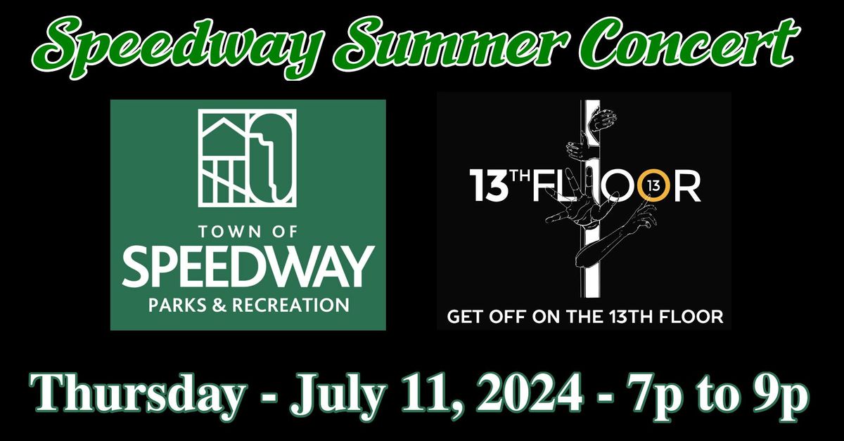 13th Floor @ Speedway Summer Concert Series
