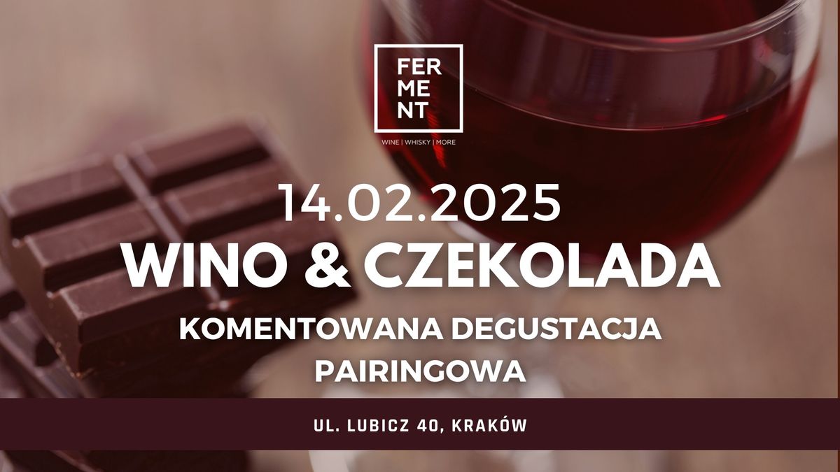 Wino i Czekolada: komentowana degustacja pairingowa