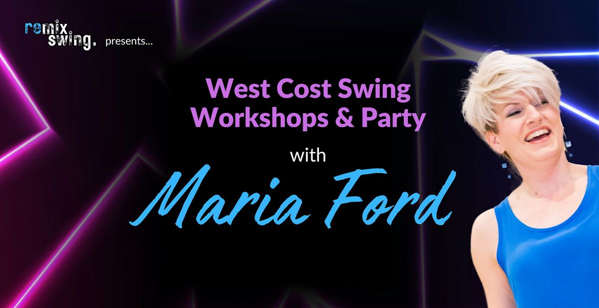 WCS Workshops with Maria Ford (& Dance Party!)