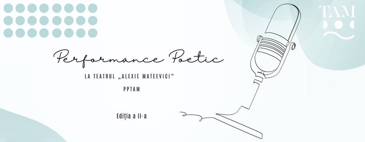 Performance Poetic la Teatrul Alexie Mateevici. Edi\u021bia a II-a. 