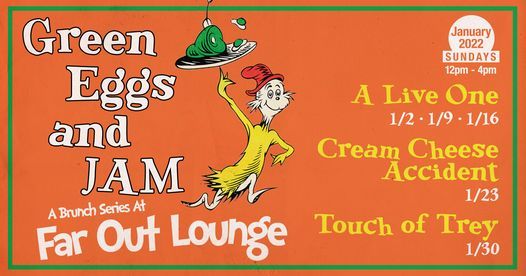 Green Eggs & Jam: A Sunday Brunch Series at The Far Out Lounge