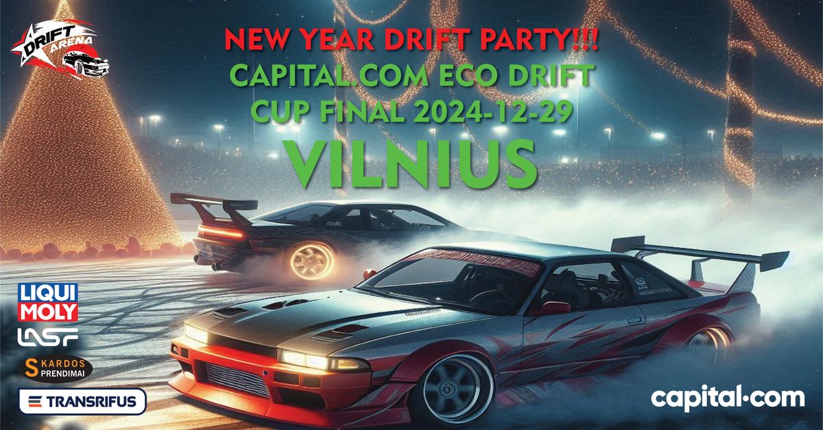 New Year Drift Party  VILNIUS \/ Capital. com ECO DRIFT CUP FINAL