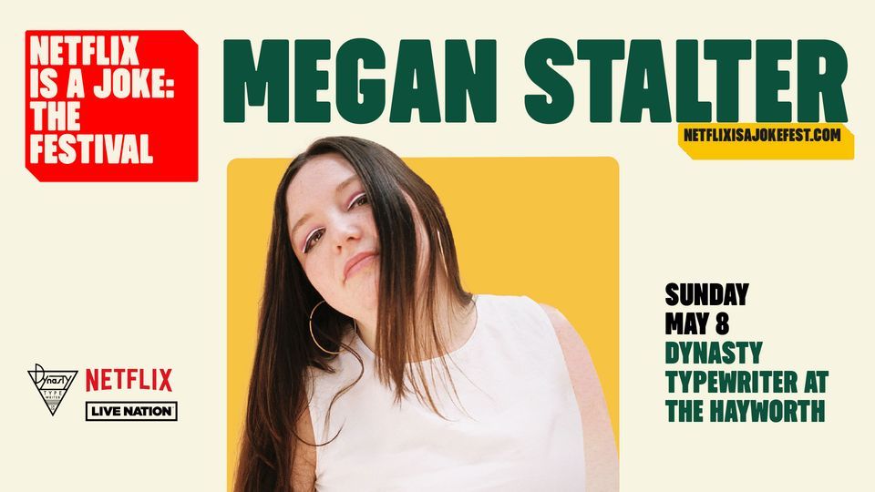 Netflix Is A Joke Presents: Megan Stalter!