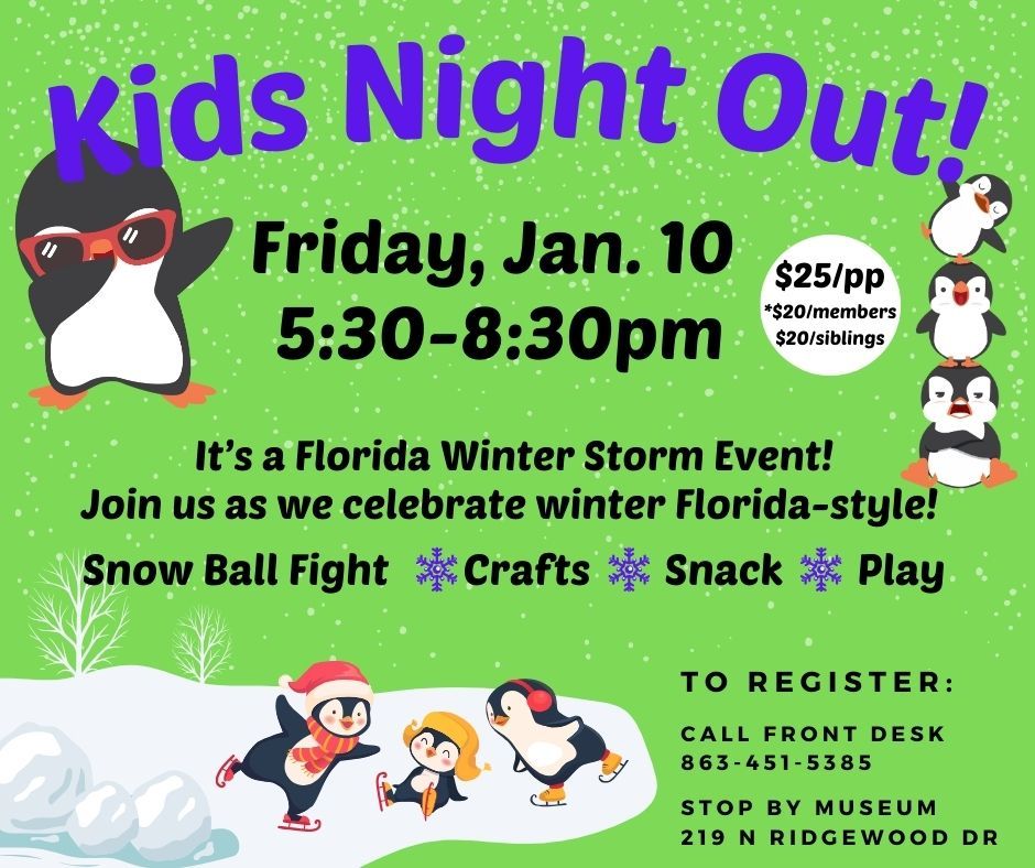 Kids Night Out January 10th! Florida Winter Storm Party!