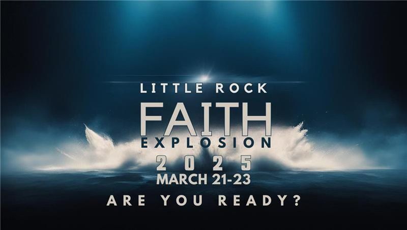 Little Rock Faith Explosion