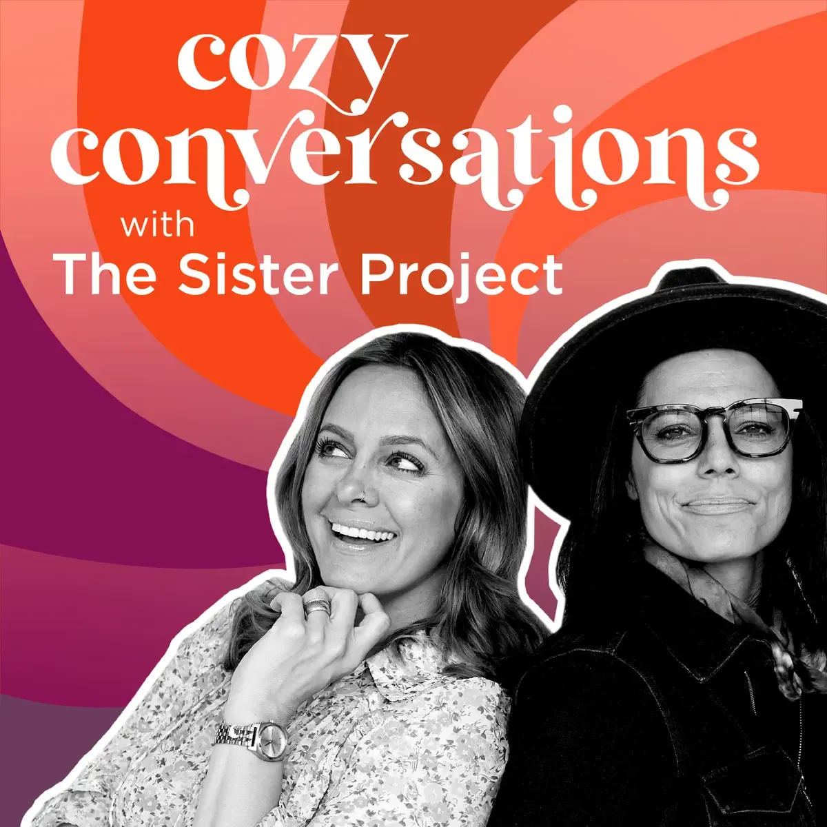 Cozy Conversations With The Sister Project