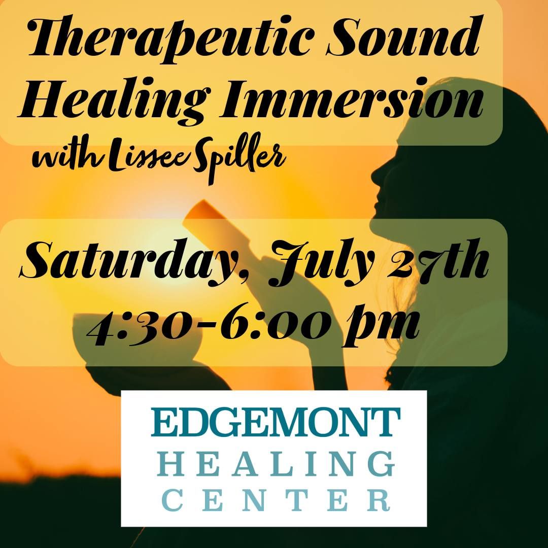 Therapeutic Sound Healing Immersion with Lissee Spiller