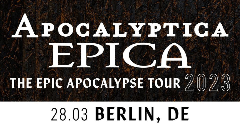 Apocalyptica & Epica \u2013 Berlin, Columbiahalle \/\/ Neuer Termin!