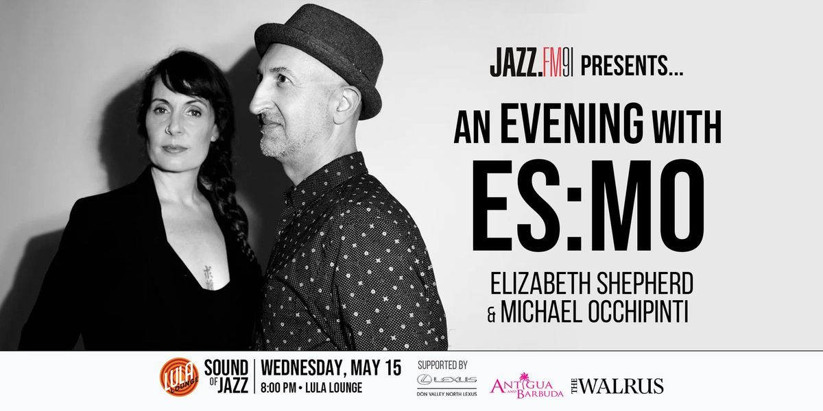 JAZZ.FM91 presents\u2026 Sound of Jazz: An Evening with ES:MO