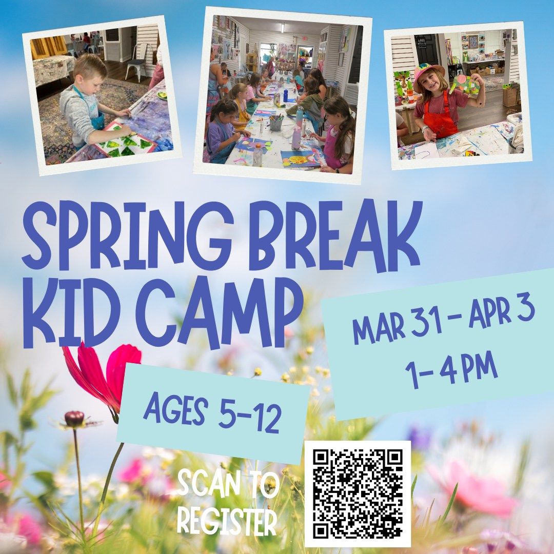 Spring Break Kid Camp - Mar 31st - Apr 3rd, 1-4pm