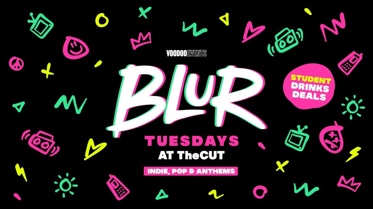 BLUR Tuesdays at TheCUT! \u26a1\ufe0f