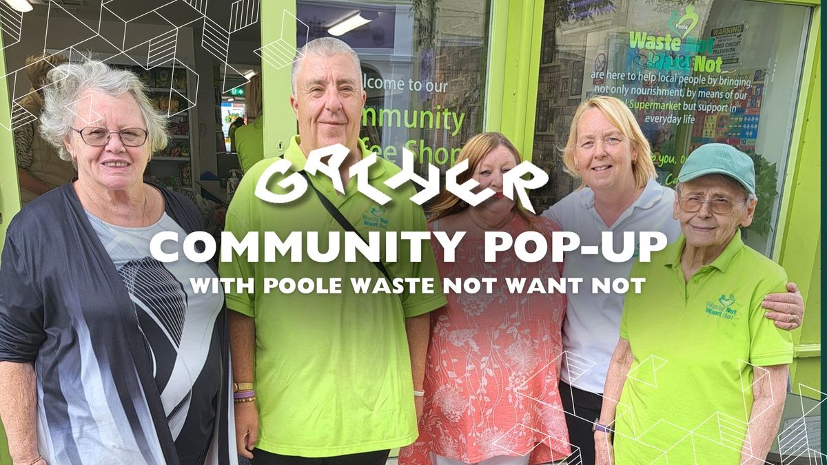 Poole Waste Not Want Not Community Pop-Up