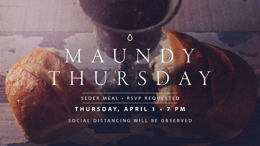 Maundy Thursday - Seder Meal