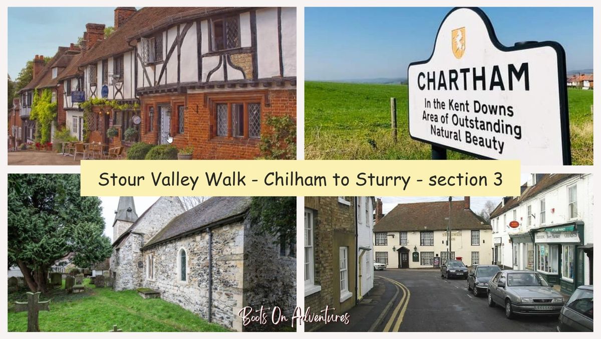 Stour Valley Walk 3 - Chilham to Sturry - \u00a37pp