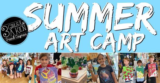 Summer Art Camp Week 2 3 Girls And A Kiln George Town 19 July 2021