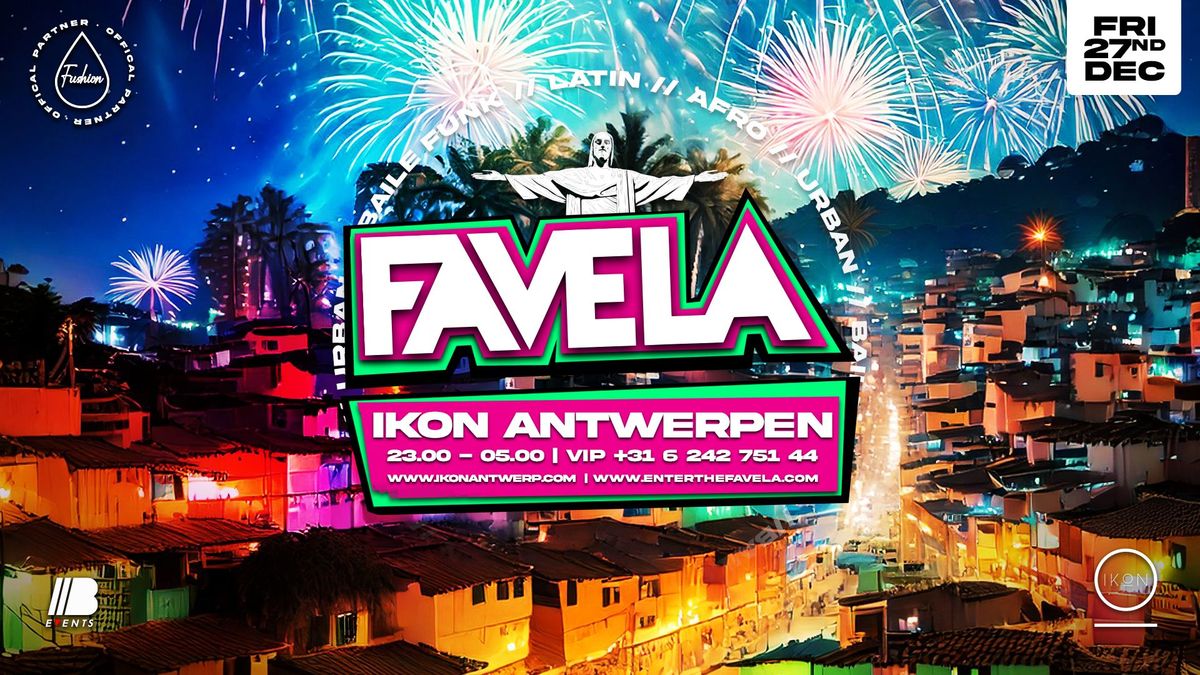 FAVELA ANTWERP | FRI. 27 DEC. | CLUB IKON \ud83c\udde7\ud83c\uddea