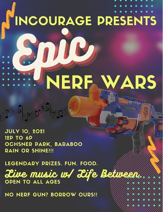 Epic Nerf Wars Ochsner Park Zoo Baraboo 10 July 2021 Epic Nerf Wars Ochsner Park Zoo Baraboo 10 July 2021